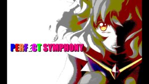 PERFECT SYMPHONY (MIDI)【戦姫絶唱シンフォギアXV】